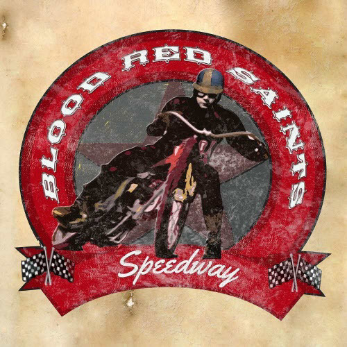 Blood Red Saints - Speedway (2015) [Japanese Edition]
